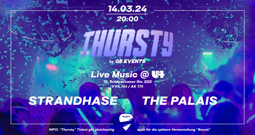 Thursty am 14. March 2024 @ U4.