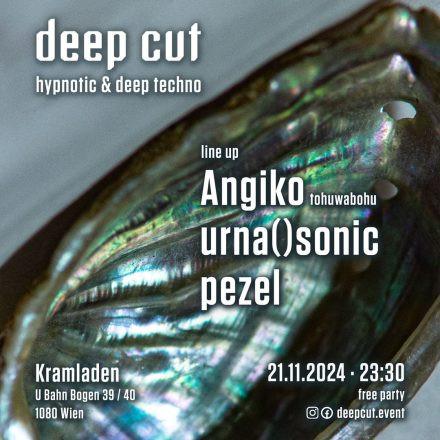 deep cut /w Angiko - Hypnotic & Deep Techno