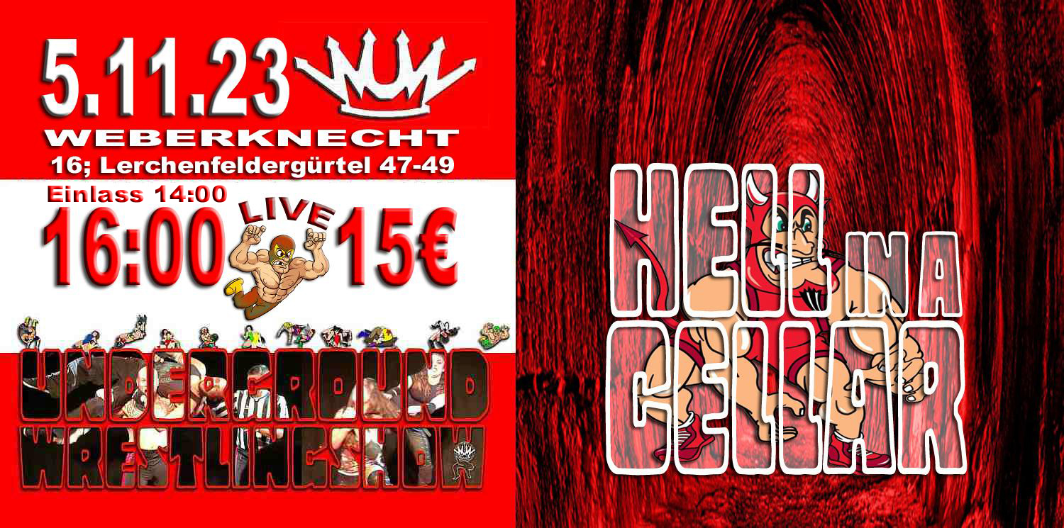 WUW Undergroundwrestling HELL in a CELLar am 5. November 2023 @ Weberknecht.