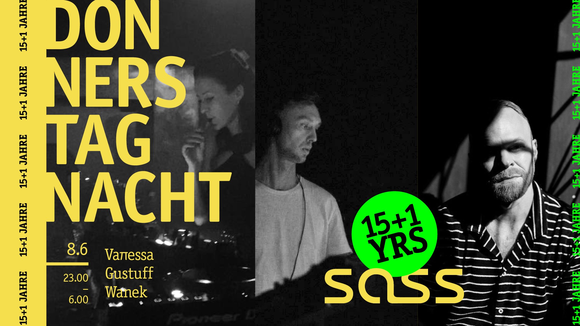 DONNERSTAG NACHT x 15+1 YRS SASS am 8. June 2023 @ SASS Music Club.