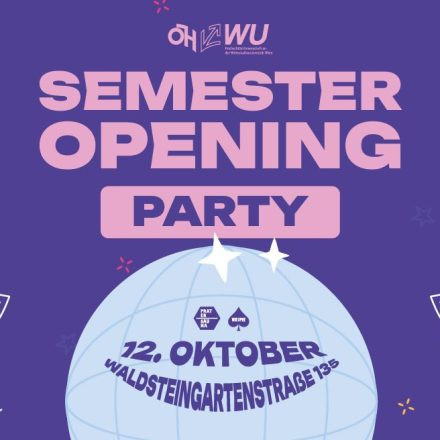 DEIN SEMESTER OPENING x SAUNIEREN STATT STUDIEREN & ÖH WU