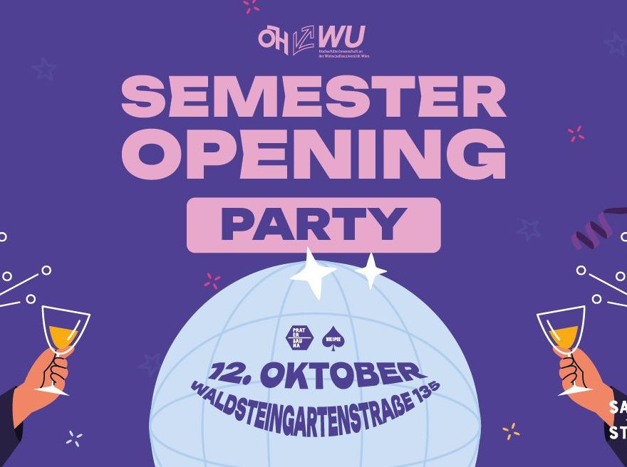 DEIN SEMESTER OPENING x SAUNIEREN STATT STUDIEREN & ÖH WU