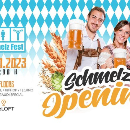 Schmelz Opening