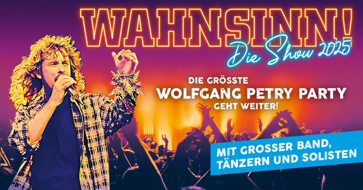 WAHNSINN! Die Show am 14. February 2025 @ Wiener Stadthalle - Halle F.