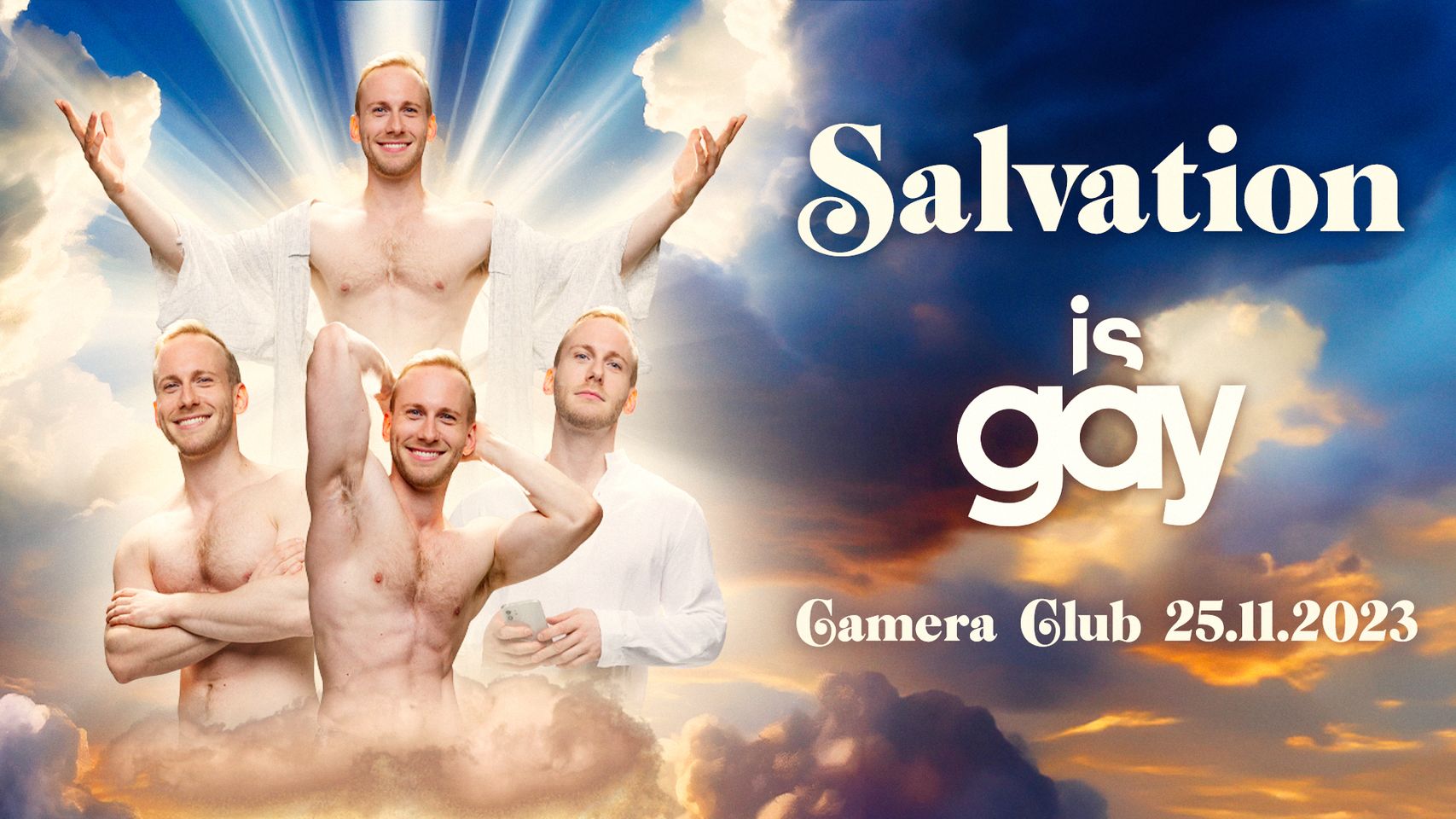 SALVATION is Gay am 25. November 2023 @ Camera Club.