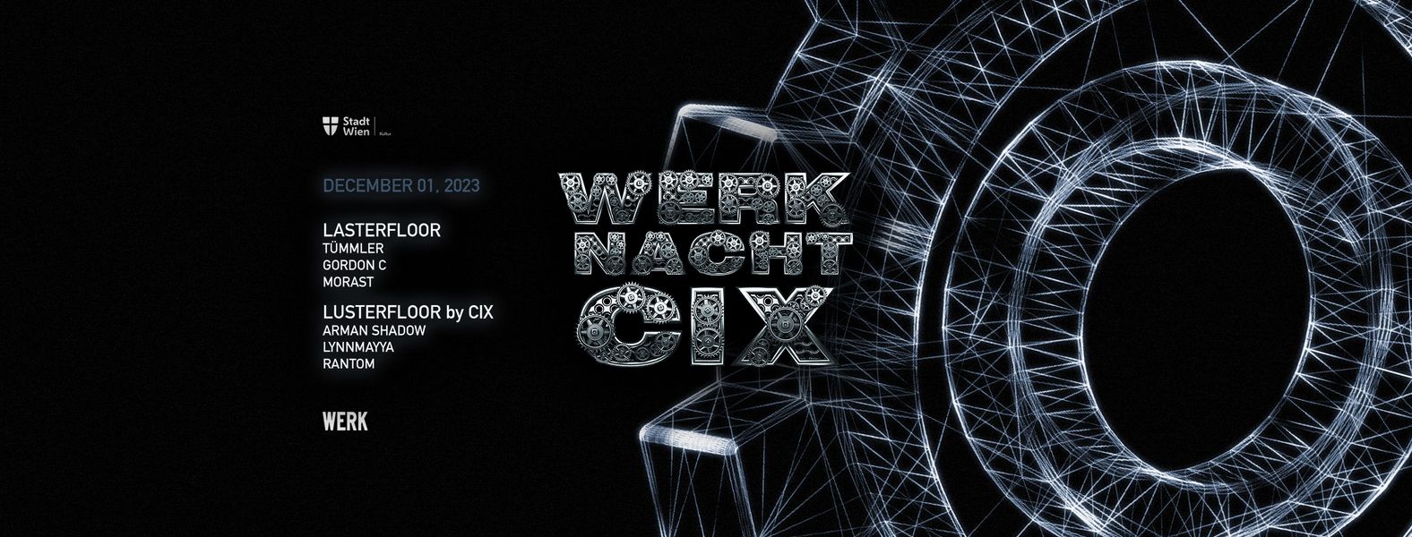 WERKNACHT x CIX am 1. December 2023 @ dasWerk.