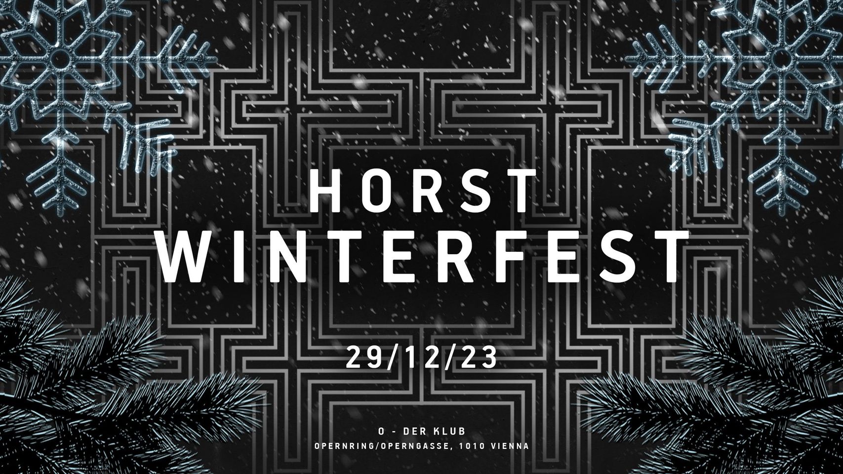 HORST WINTERFEST am 29. December 2023 @ O - Der Klub.