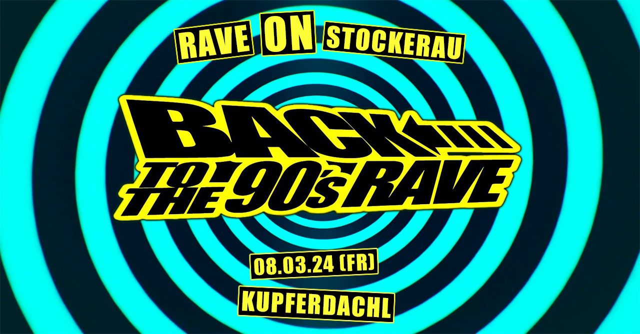 Rave On Stockerau #1 am 8. March 2024 @ Kupferdachl.
