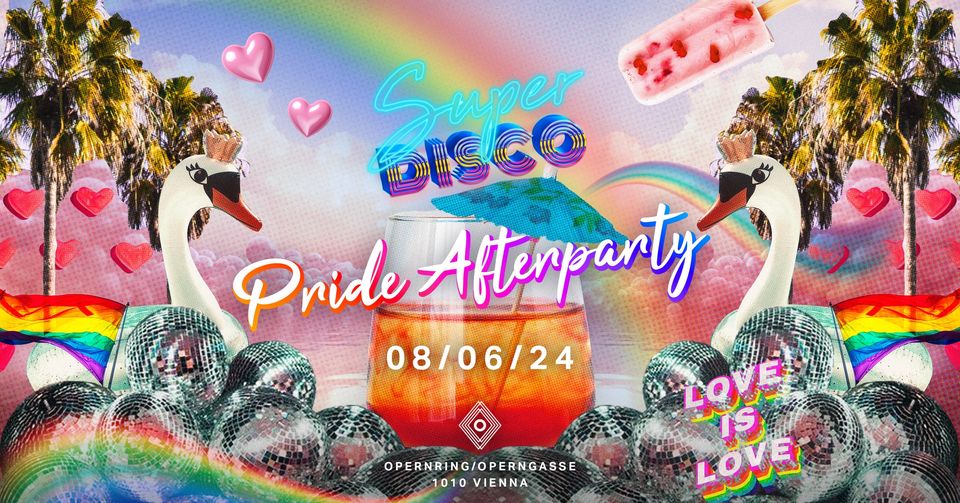 Pride Afterparty 2024 - Super Disco am 8. June 2024 @ O - Der Klub.