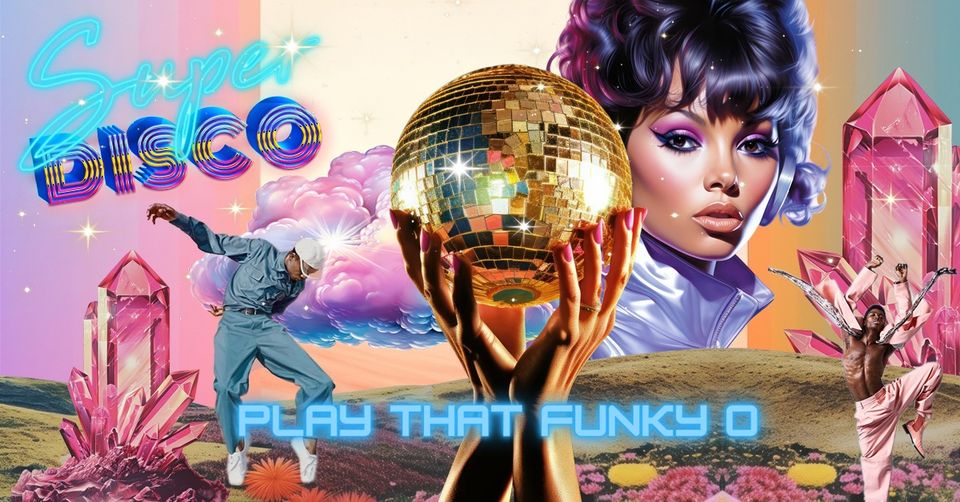 Play That Funky O - Super Disco am 25. May 2024 @ O - Der Klub.