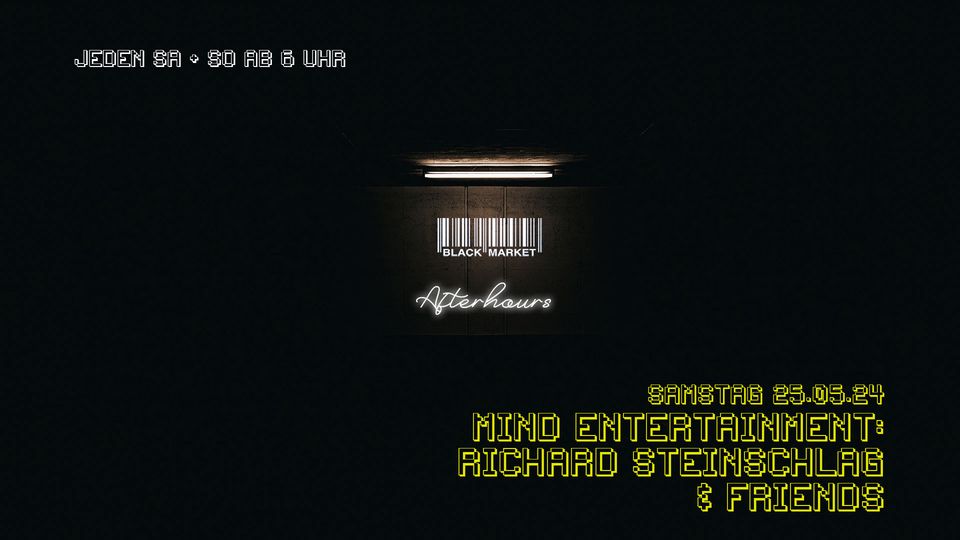 Mind Entertainment Afterhour am 25. May 2024 @ Black Market.