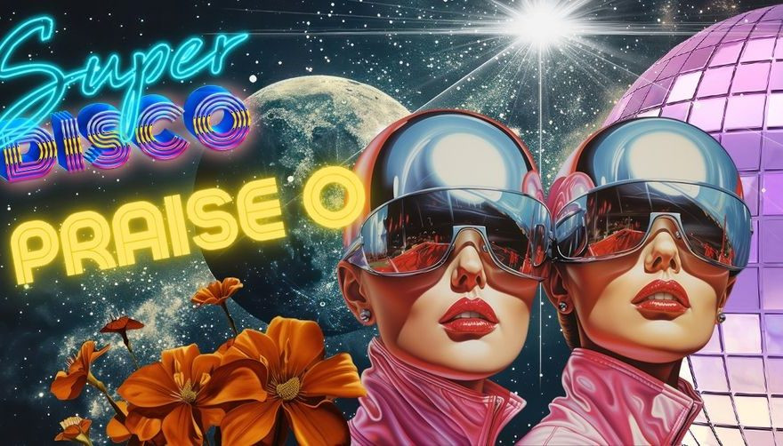 Praise O - Super Disco