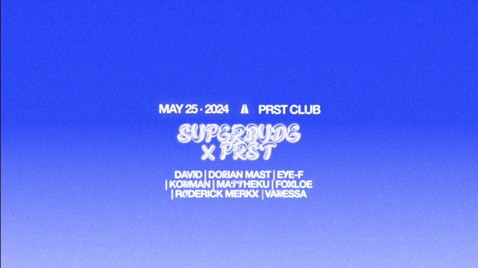 Superbude x PRST Club am 25. May 2024 @ Praterstrasse / PRST.