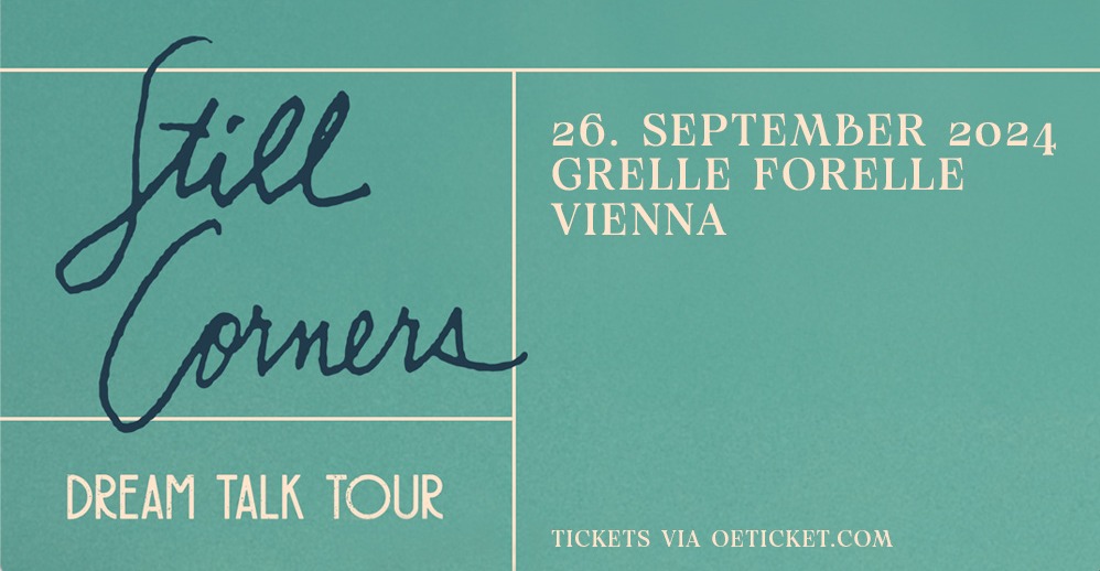 Still Corners am 26. September 2024 @ Grelle Forelle.