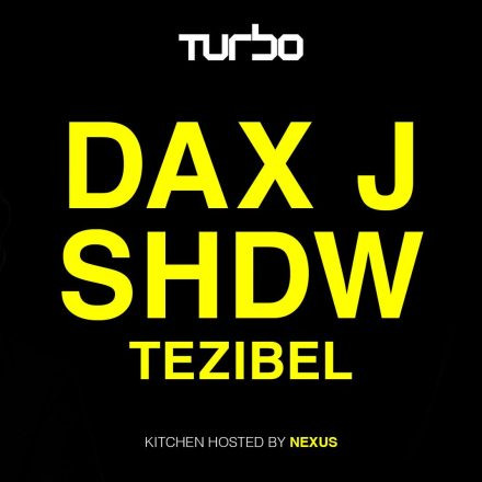Dax J & SHDW | TURBO