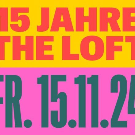 15 Jahre The Loft