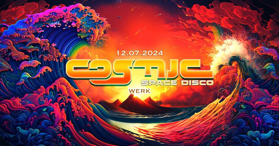 COSMIC Space Disco am 12. July 2024 @ Das Werk.