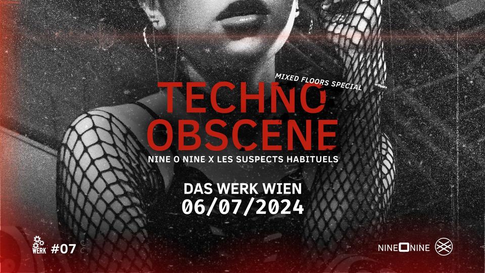 Techno Obscene am 6. July 2024 @ Das Werk.