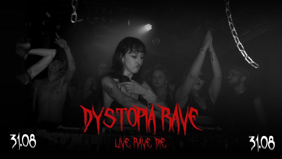 Dystopia Rave am 31. August 2024 @ Das Werk.