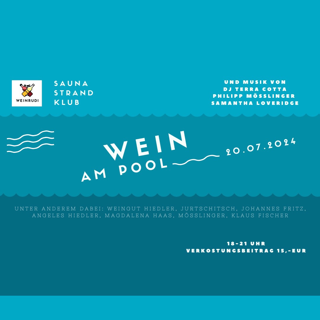 Wein am Pool- Djs, Open Air and Wine Tasting am 20. July 2024 @ Pratersauna - Strand Club.