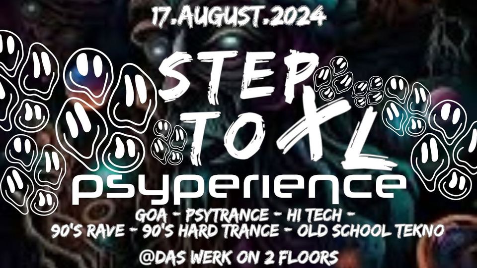 Step To PSY XL am 17. August 2024 @ Das Werk.