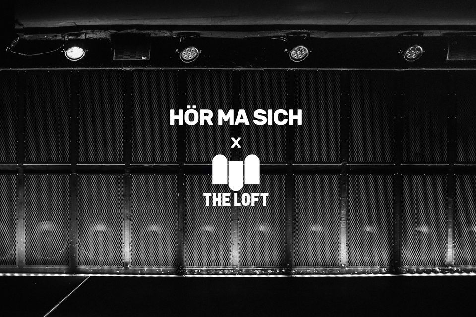 Hör ma sich im LOFT am 13. September 2024 @ The Loft.