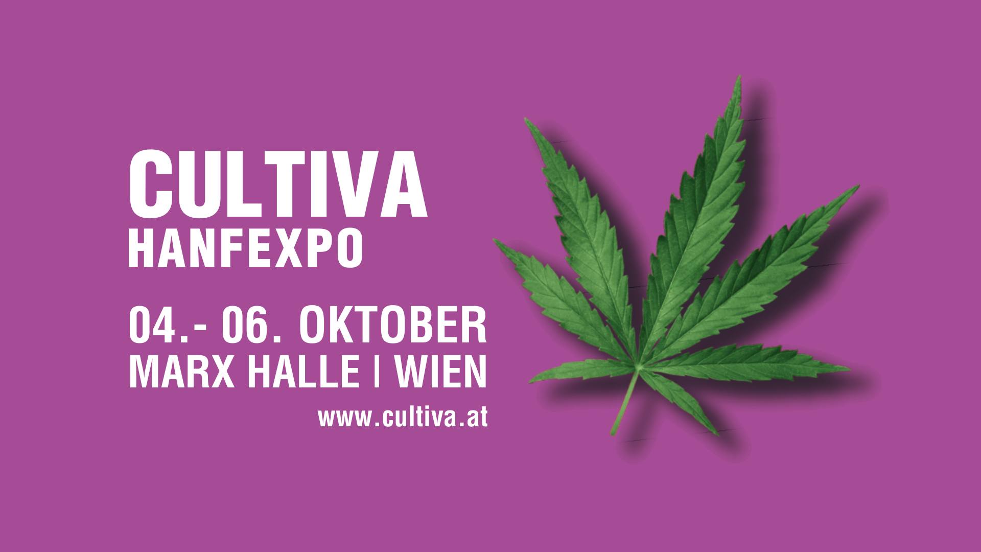 CULTIVA HANFEXPO 2024 am 4. October 2024 @ Marx Halle.