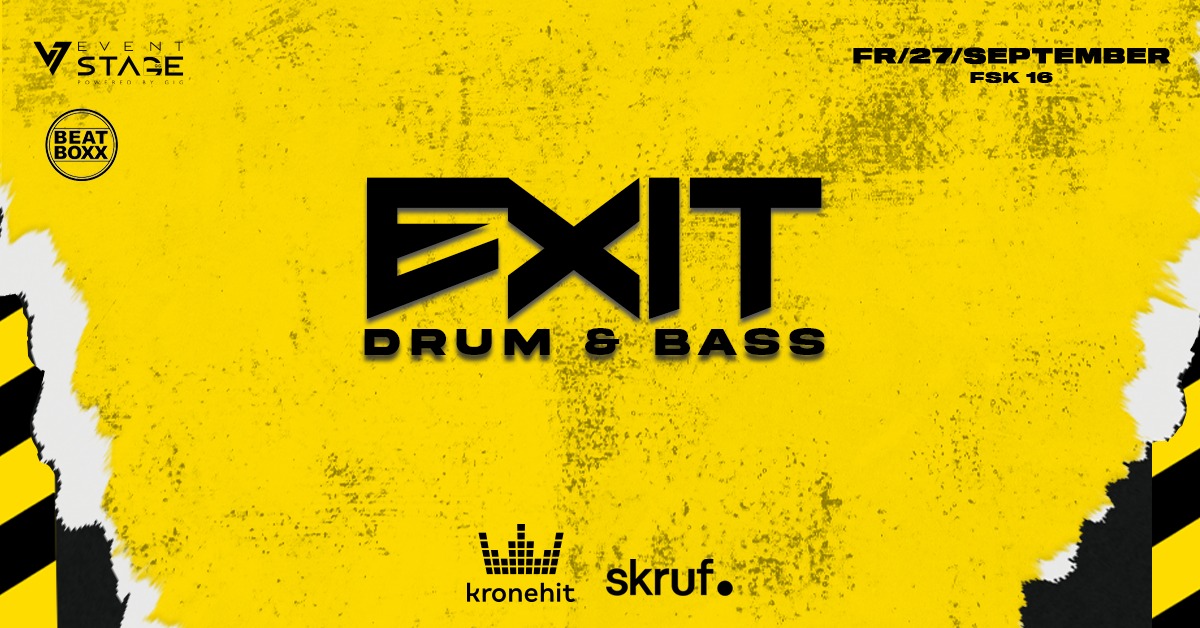 EXIT [DRUM & BASS] | BEATBOXX am 27. September 2024 @ Eventstage Klagenfurt.