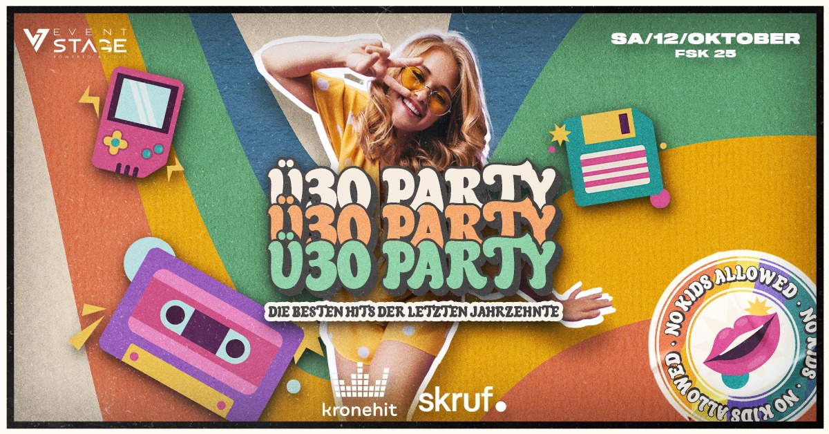 Ü-30 Party (FSK25) am 12. October 2024 @ Eventstage Krems.