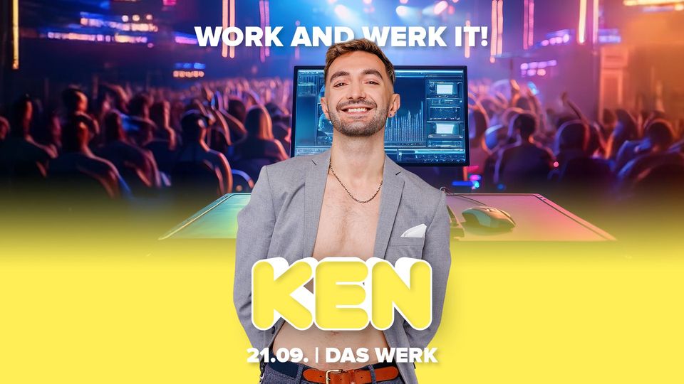 KEN Club ! am 21. September 2024 @ Das Werk.