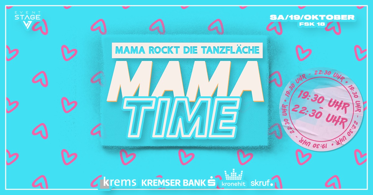 MAMA TIME am 19. October 2024 @ Eventstage Krems.