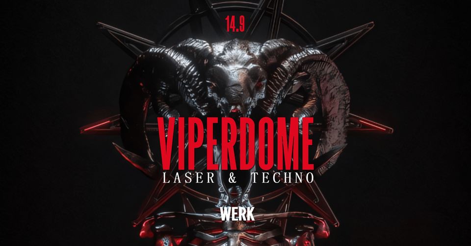 Viperdome am 14. September 2024 @ Das Werk.