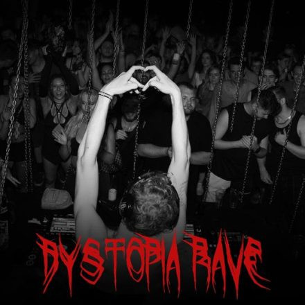 Dystopia Rave