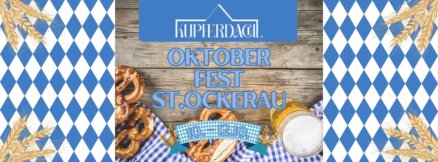 OKTOBERFEST ST.OCKERAU am 10. October 2024 @ Kupferdachl.