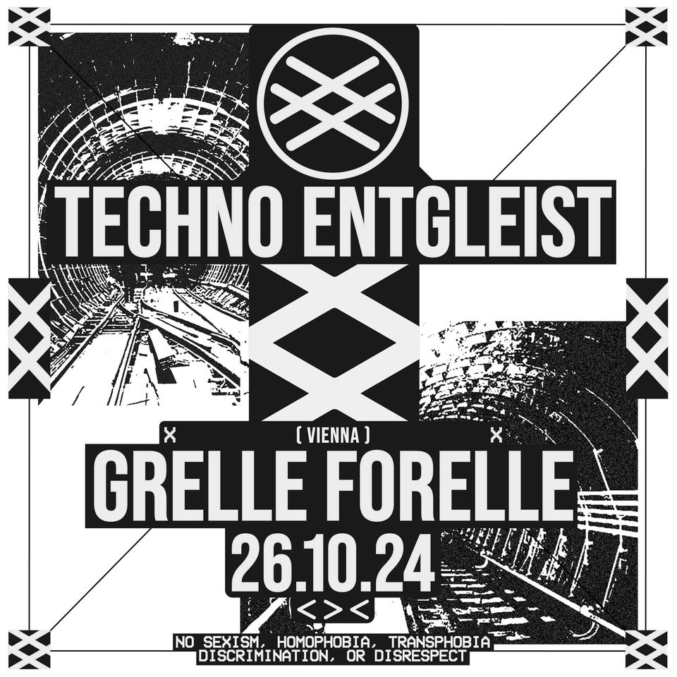 Techno Entgleist am 26. October 2024 @ Grelle Forelle.