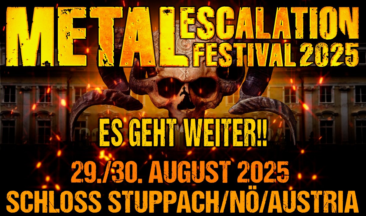 Metal Escalation Festival 2025 am 29. August 2025 @ Schloss Stuppach.