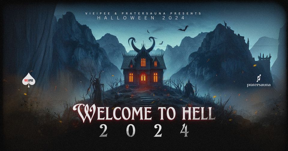 Welcome To Hell 2024 am 31. October 2024 @ Pratersauna + VIE i PEE.