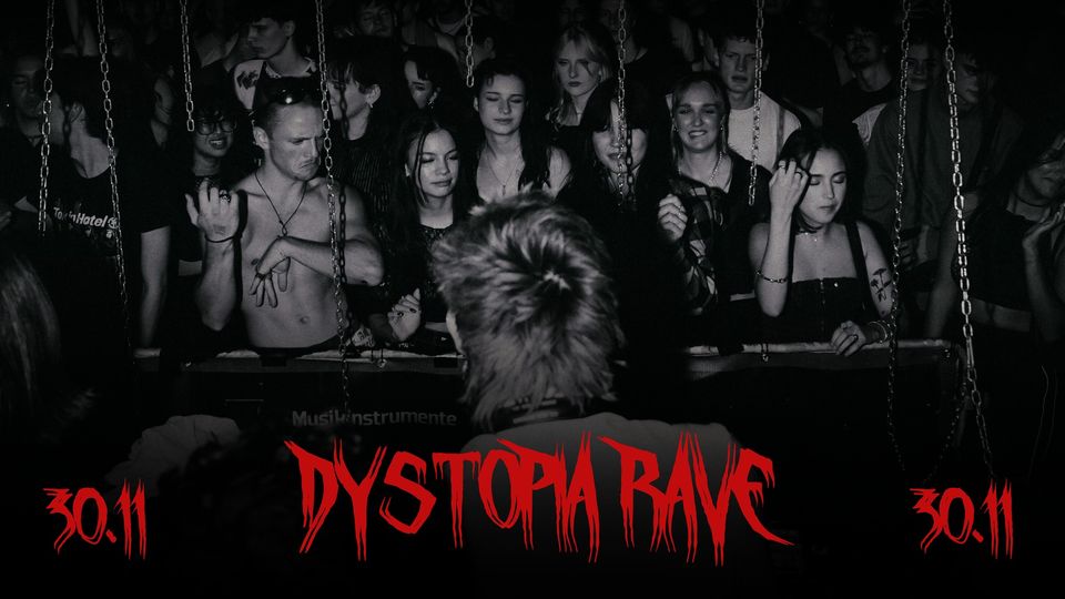 Dystopia Rave am 30. November 2024 @ Das Werk.