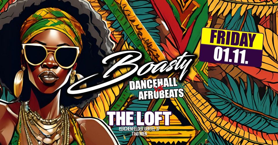 Boasty - Dancehall vs. Afrobeats am 1. November 2024 @ The Loft.