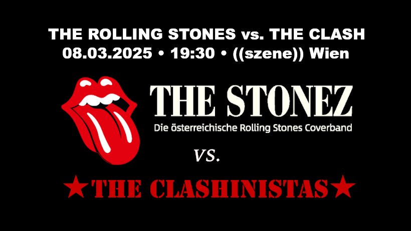 The Stonez vs. The Clashinistas am 8. March 2025 @ Szene Wien.