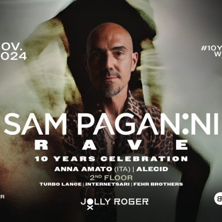 Sam Paganini - 10 Years Rave World Tour