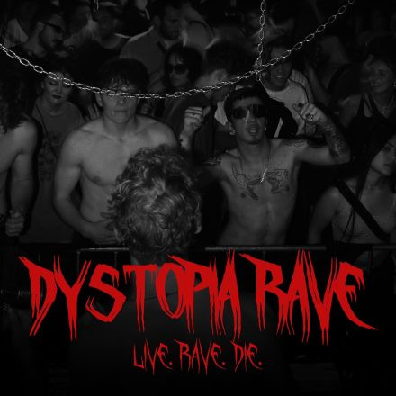 Dystopia Rave