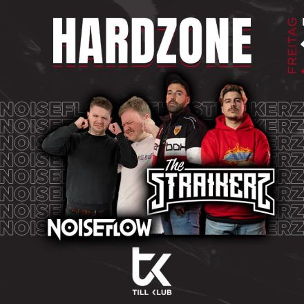 Hardzone - Noiseflow & The Straikerz