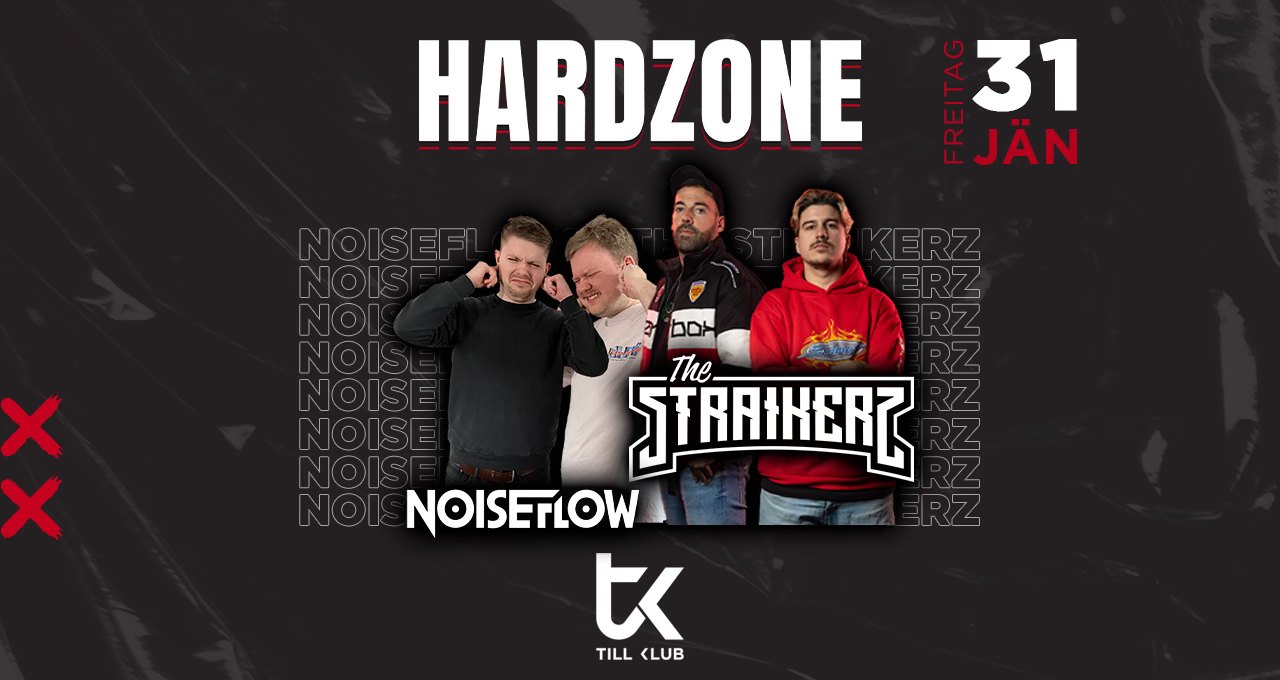 Hardzone - Noiseflow & The Straikerz am 31. January 2025 @ Till Club Neulengbach.