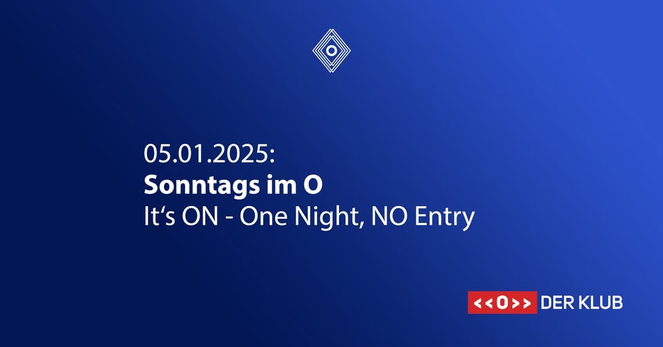 Sonntags im <> One Night am 5. January 2025 @ O - Der Klub.