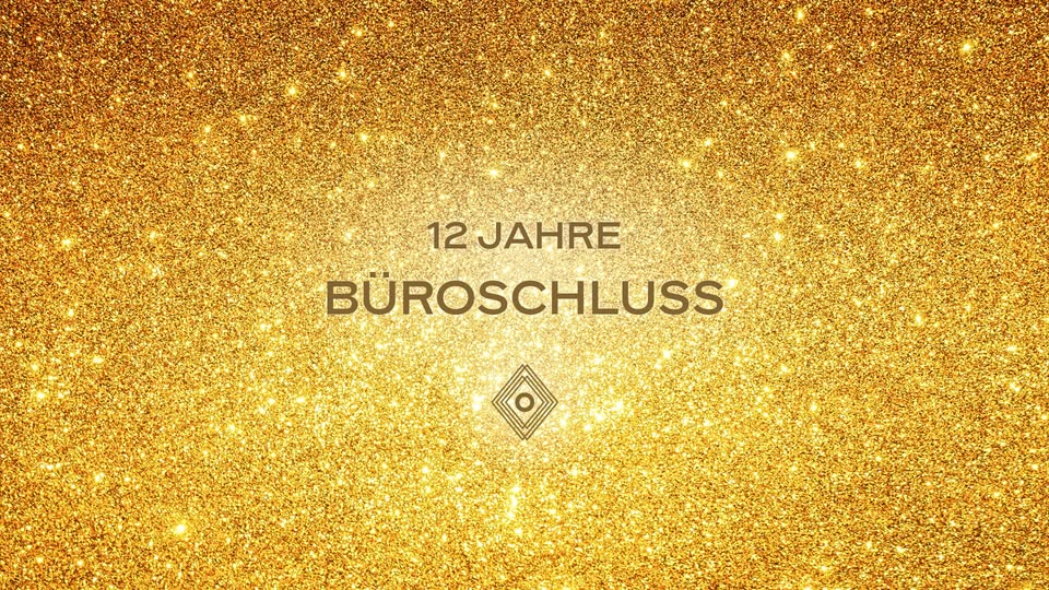 Büroschluss am 30. January 2025 @ O - Der Klub.