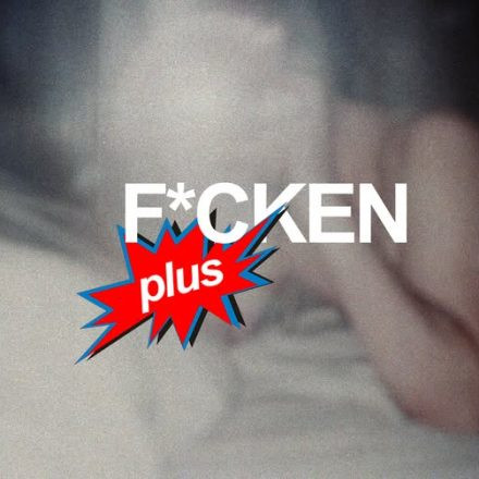 F*cken Plus