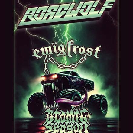 Roadwolf + Ewig Frost + Atömic Seasön