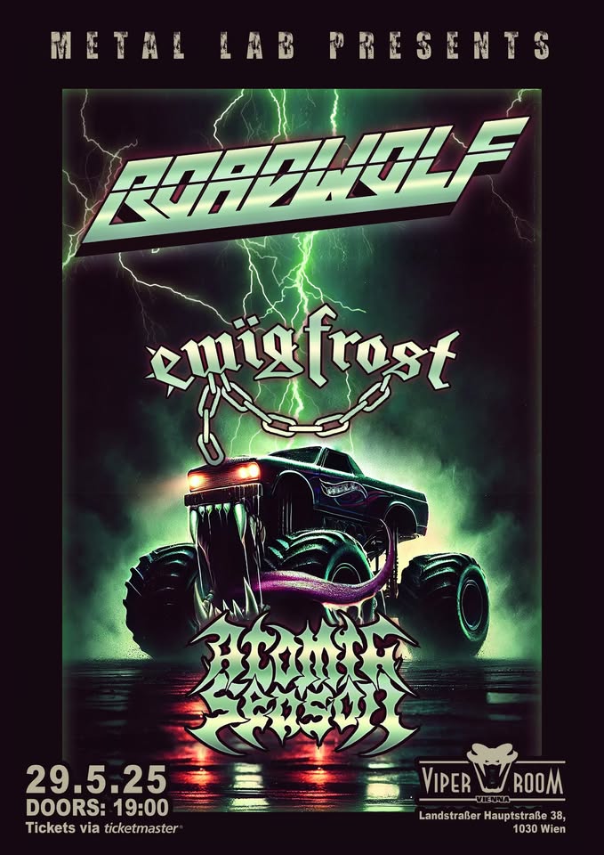 Roadwolf + Ewig Frost + Atömic Seasön am 29. May 2025 @ Viper Room.