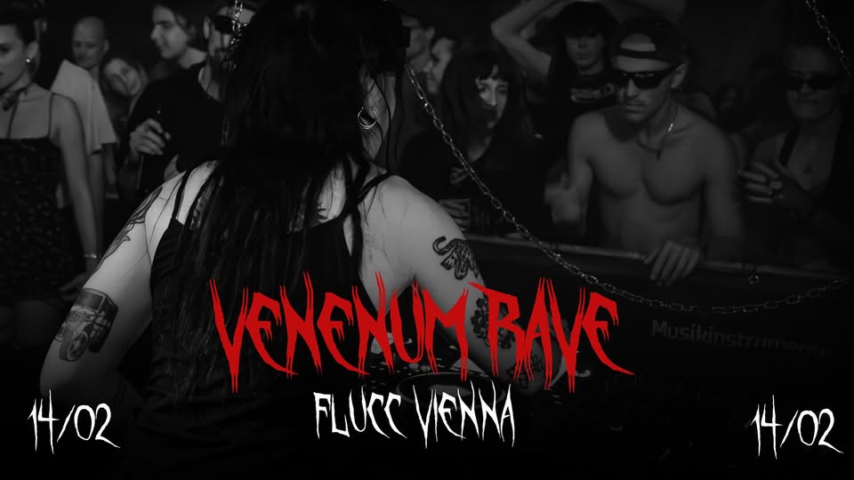 Venenum Rave am 14. February 2025 @ Flucc.